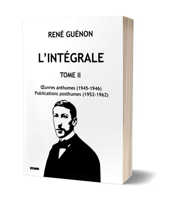 L’intégrale de René Guénon (tome 2)