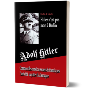 Adolf Hitler n’est pas mort à Berlin