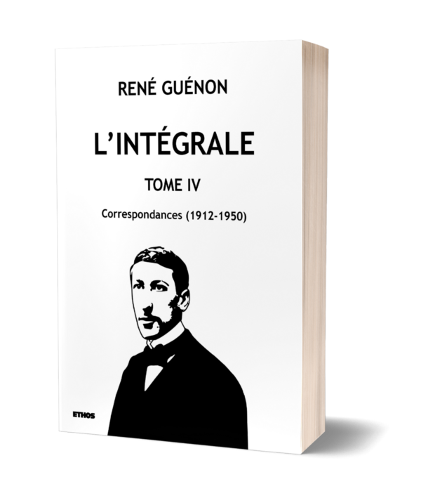 L'intégrale de René Guénon (tome 4)