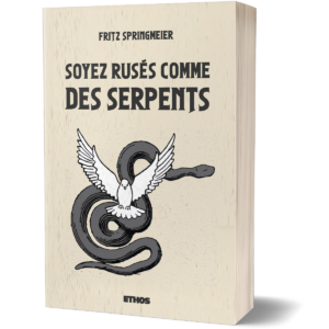 Soyez rusés comme des serpents