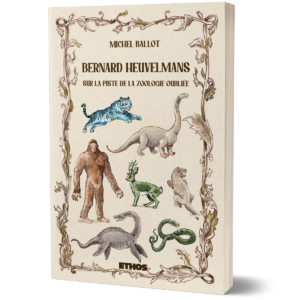 Bernard Heuvelmans : sur la piste de la zoologie oubliée