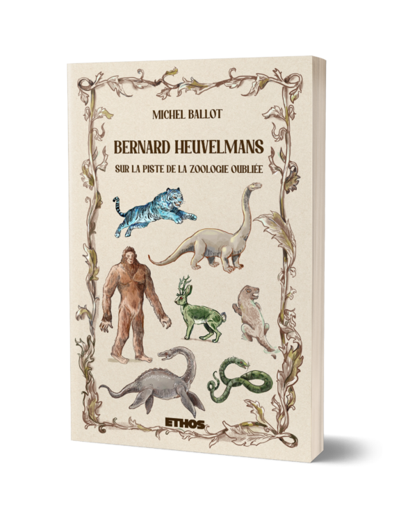 Bernard Heuvelmans : sur la piste de la zoologie oubliée